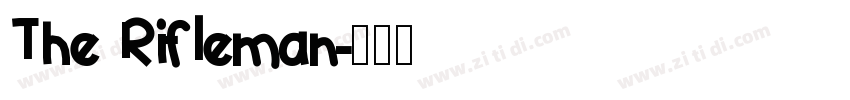 The Rifleman字体转换